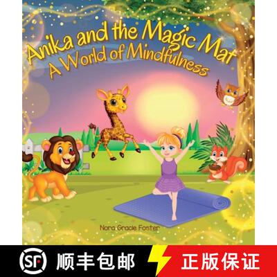【3-4周达】Anika and the Magic Mat A World of Mindfulness: Creative Learning and Growth Through Yoga ... [9781738273577]