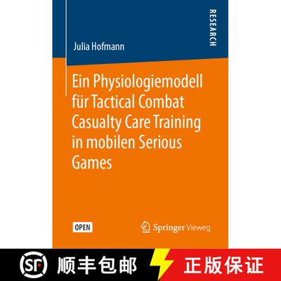 【3-4周达】Ein Physiologiemodell für Tactical Combat Casualty Care Training in mobilen Serious Games [9783658302016]
