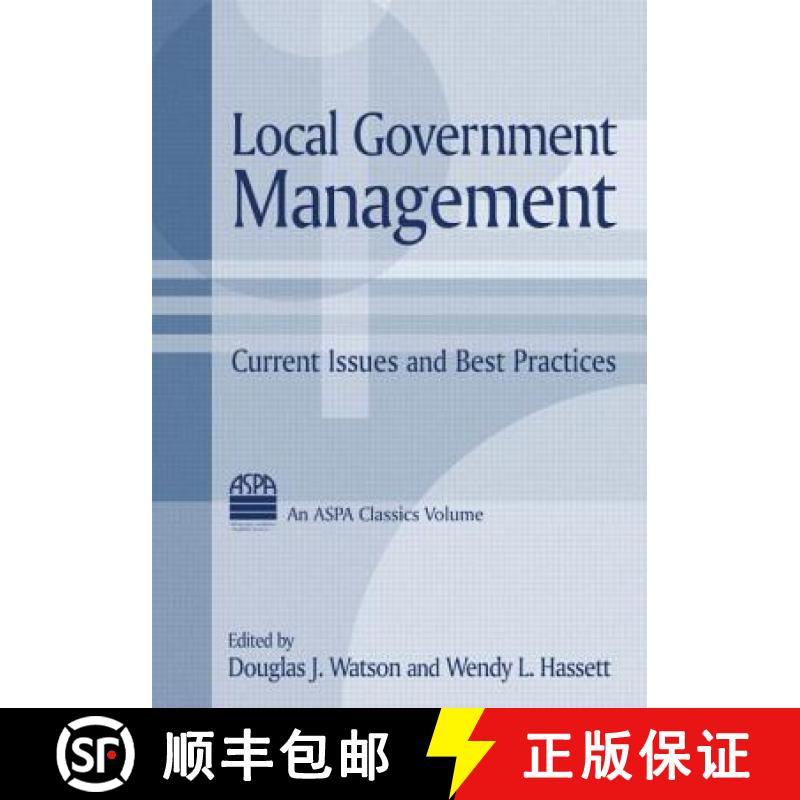 【3-4周达】Local Government Management: Current Issues and Best Practices: Current Issues and Best Pr... [9780765611284]