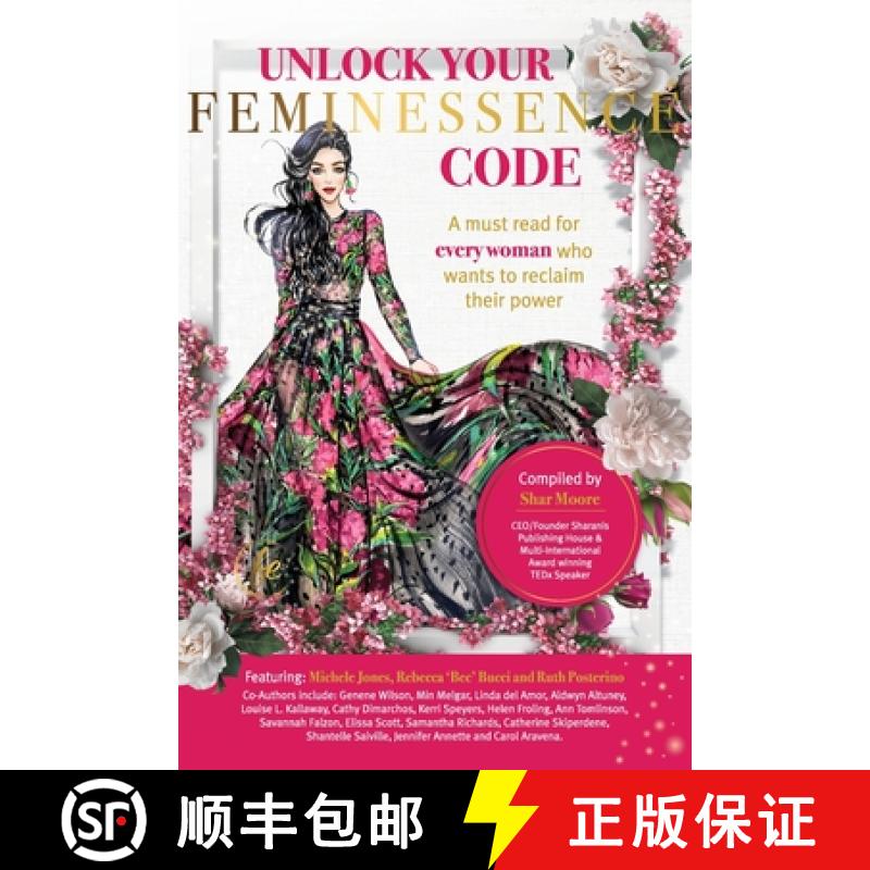 【2-3周达】Unlock Your Feminessence Code: A must read for every woman who wants to reclaim their power [9780645081145]