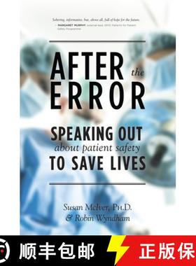 【3-4周达】After the Error: Speaking Out About Patient Safety to Save Lives (No Edition) [9781770411104]