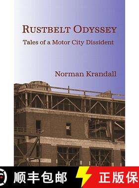 预订 Rustbelt Odyssey: Tales of a Motor City Dissident [9781609150006]