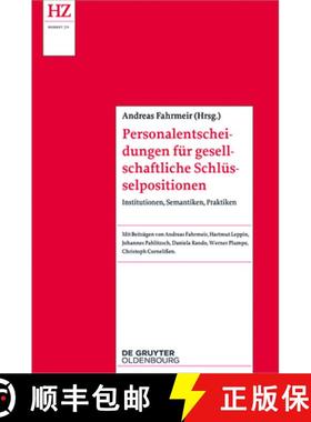 预订 Personalentscheidungen Für Gesellschaftliche Schlüsselpositionen: Institutionen, Semantiken, P... [9783110541908]
