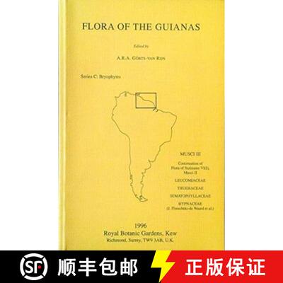 预订 Flora of the Guianas. Series C: Bryophytes Fascicle 10: Bryophytes Fascicle 10 [9781900347020]