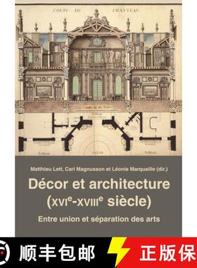 预订 Décor et architecture (XVIe-XVIIIe siècle) : Entre union et séparation des arts [9783034339032]