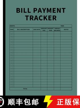 【3-4周达】Bill Payment Tracker: Invoices Monthly Organizer and Annual Report for Small Business, Sel... [9781803932170]
