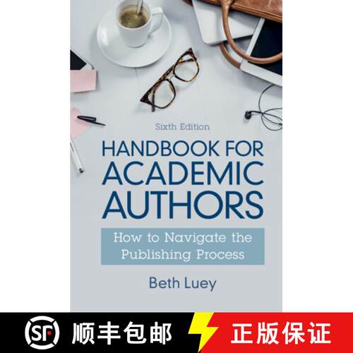 【3-4周达】精装 Handbook for Academic Authors: How to Navigate the Publishing Process [9781316513262]