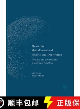 【3-4周达】Measuring Multidimensional Poverty and Deprivation: Incidence and Determinants in Develope... [9783319863900]