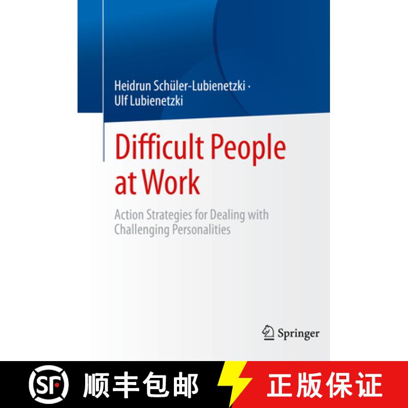 【3-4周达】Difficult People at Work: Action Strategies for Dealing with Challenging Personalities [9783662653388]