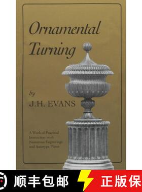 【3-4周达】Ornamental Turning : A Work of Practical Instruction in the Above Art ; With Numerous Engr... [9781879335356]