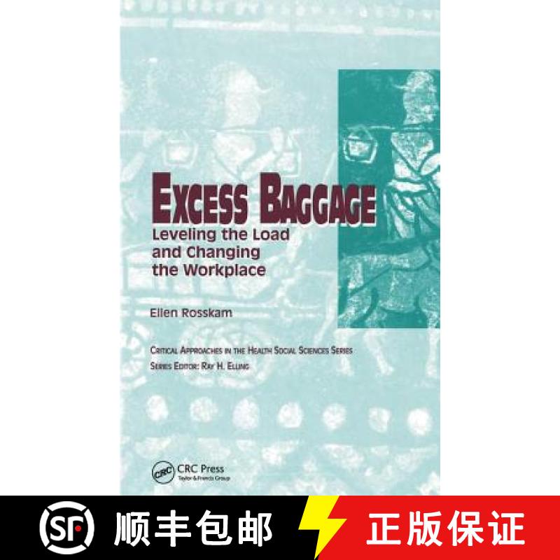 【3-4周达】Excess Baggage: Leveling the Load and Changing the Workplace [9780415783774]