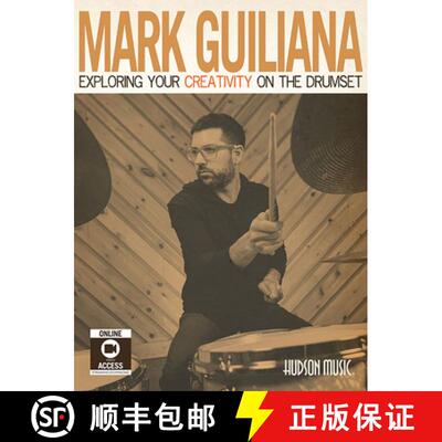 【3-4周达】Mark Guiliana: Exploring Your Creativity on the Drumset Book with Online Video Access Mark... [9781495076404]