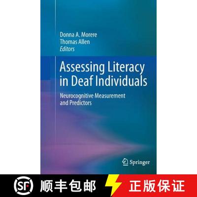 【3-4周达】Assessing Literacy in Deaf Individuals : Neurocognitive Measurement and Predictors [9781489992055]