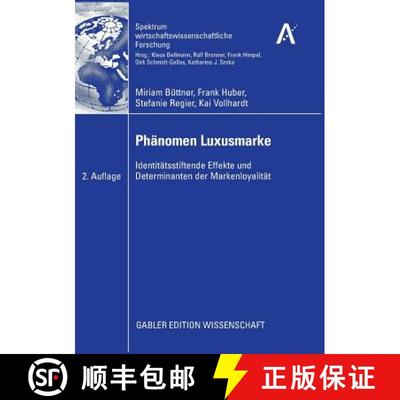 【3-4周达】Phänomen Luxusmarke: Identitätsstiftende Effekte und Determinanten der Markenloyalität ... [9783834909398]