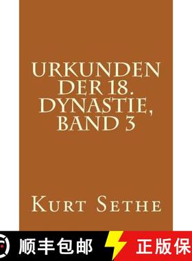 【3-4周达】Urkunden der 18. Dynastie, Band 3: Heiroglyphic Inscriptions of the 18th Dynasty [9781480193079]