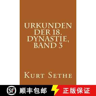 【3-4周达】Urkunden der 18. Dynastie, Band 3: Heiroglyphic Inscriptions of the 18th Dynasty [9781480193079]