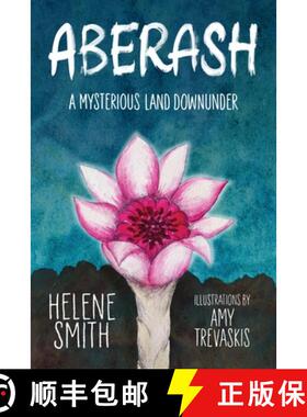 预订 Aberash: A Mysterious Land Downunder [9780648949718]