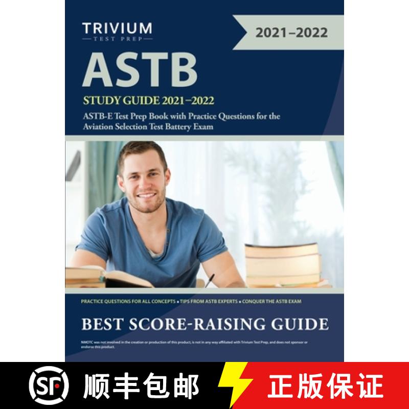 【2-3周达】ASTB Study Guide 2021-2022: ASTB-E Test Prep Book with Practice Questions for the Aviation... [9781635309478]