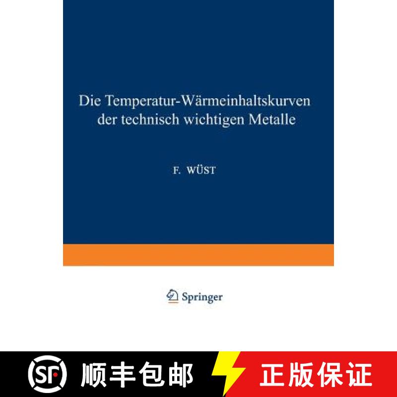 【3-4周达】Die Temperatur-Wärmeinhaltskurven Der Technisch Wichtigen Metalle [9783642892196]