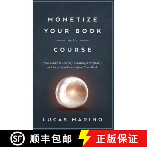 【3-4周达】精装 Monetize Your Book with a Course [9781960535023]