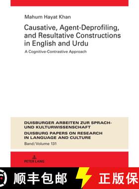 【3-4周达】Causative, Agent-Deprofiling, and Resultative Constructions in English and Urdu : A Cognit... [9783631918029]