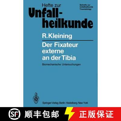 【3-4周达】Der Fixateur externe an der Tibia : Biomechanische Untersuchungen [9783540106654]