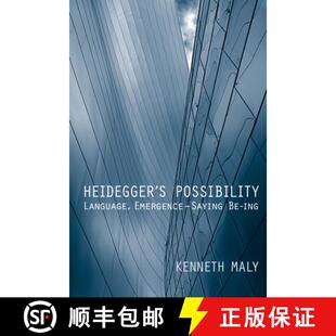 【3-4周达】Heidegger`s Possibility – Language, Emergence – Saying Be–ing [9781487522605]