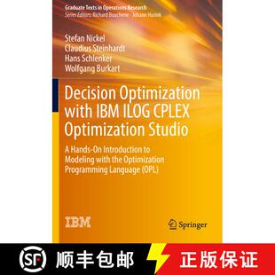 【3-4周达】Decision Optimization with IBM ILOG CPLEX Optimization Studio : A Hands-On Introduction to... [9783662654835]