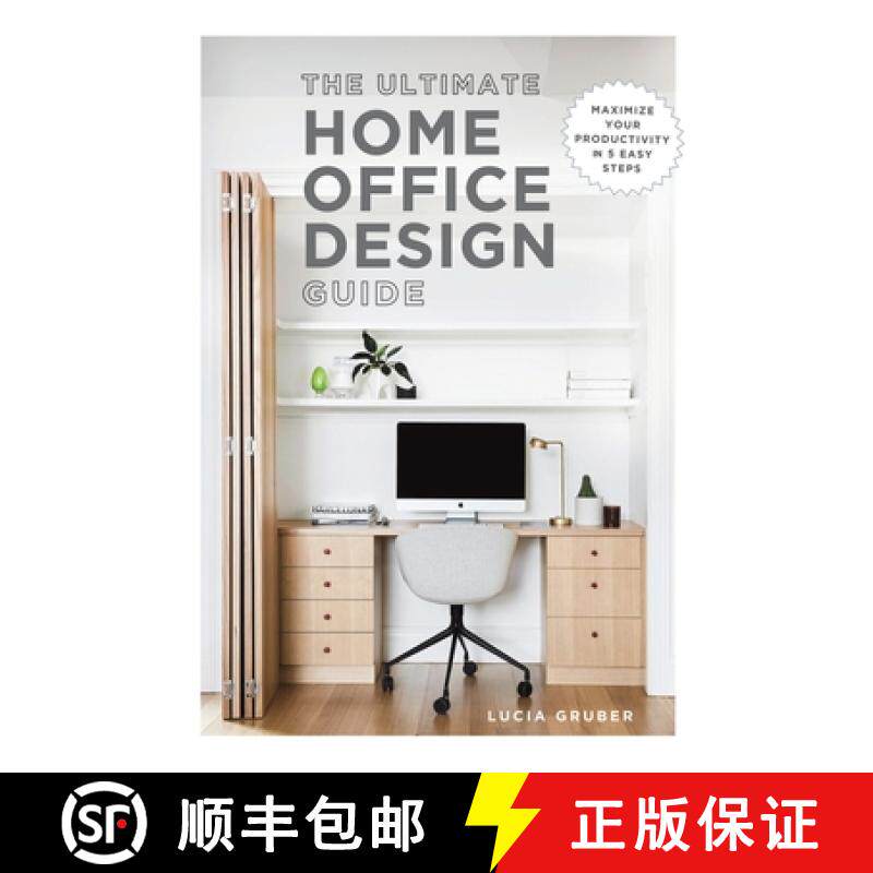【3-4周达】Ultimate Home Office Design Guide: Maximize your productivity in 5 easy steps [9781685623326]