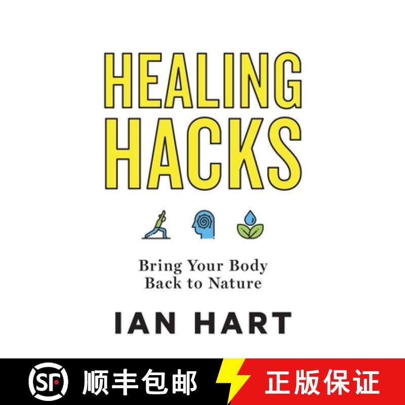 【3-4周达】Healing Hacks: Bring Your Body Back to Nature [9781544505596]