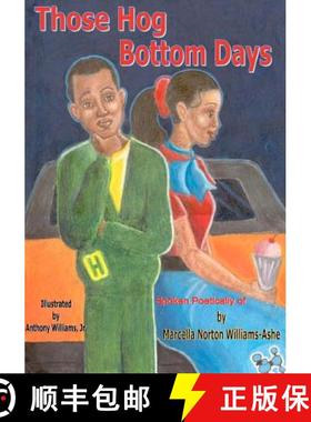 预订 Those Hog Bottom Days spoken poetically of [9780976419815]