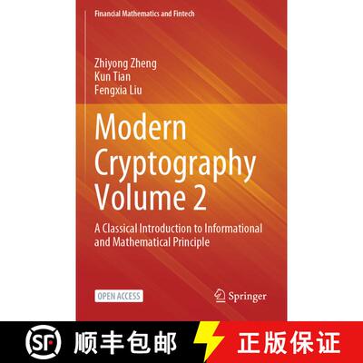 【3-4周达】Modern Cryptography Volume 2 : A Classical Introduction to Informational and Mathematical ... [9789811976469]