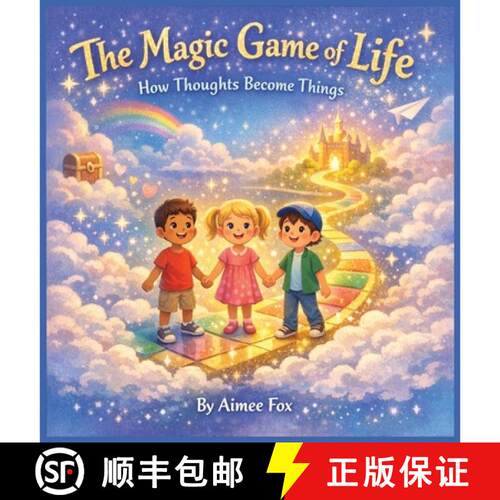 【3-4周达】精装 The Magic Game of Life: How Thoughts Become Things [9798295875298]