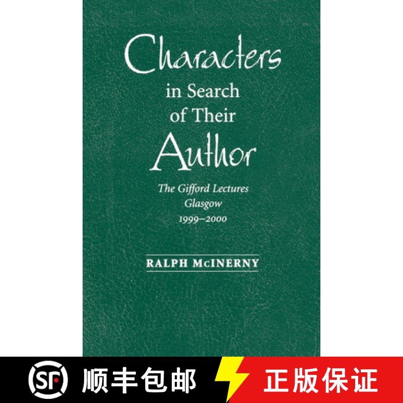 【3-4周达】Characters in Search of Their Author: The Gifford Lectures, 1999-2000 [9780268022785]