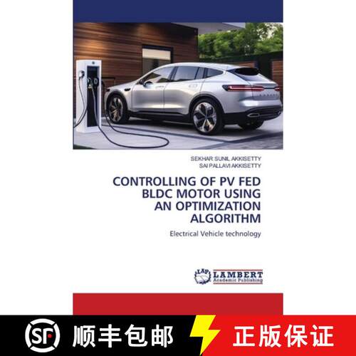 预订 Controlling of Pv Fed Bldc Motor Using an Optimization Algorithm [9786206163381]