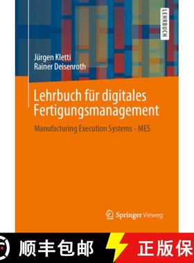 【3-4周达】Lehrbuch Für Digitales Fertigungsmanagement: Manufacturing Execution Systems - Mes [9783662632017]