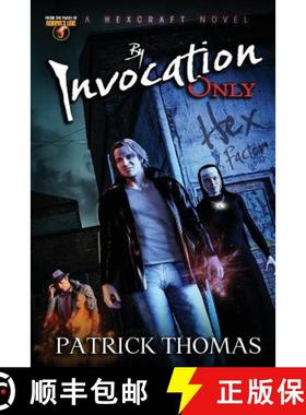 预订 By Invocation Only: a Hexcraft novel [9781890096755]