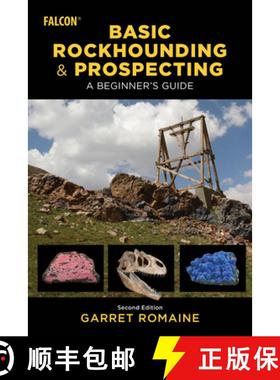 【3-4周达】Basic Rockhounding and Prospecting : A Beginner's Guide [9781493084227]