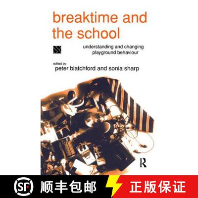 【3-4周达】精装 Breaktime and the School: Understanding and Changing Playground Behaviour [9781138421516]