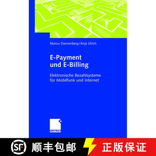 【3-4周达】精装 E-Payment und E-Billing: Elektronische Bezahlsysteme für Mobilfunk und Internet [9783409124461]