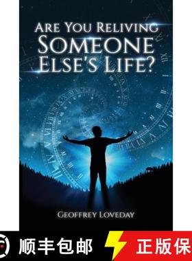 预订 Are You Reliving Someone Else's Life?     The Loveday Method. [9781915662088]