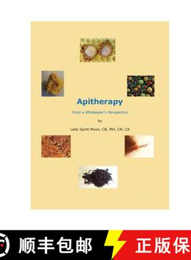 【3-4周达】Apitherapy - From a BEekeeper's Perspective [9780979888311]