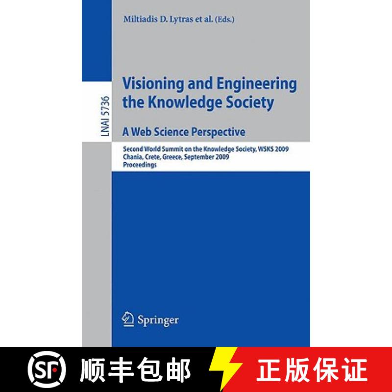 【3-4周达】Visioning and Engineering the Knowledge Society - A Web Science Perspective: Second World ... [9783642047534]
