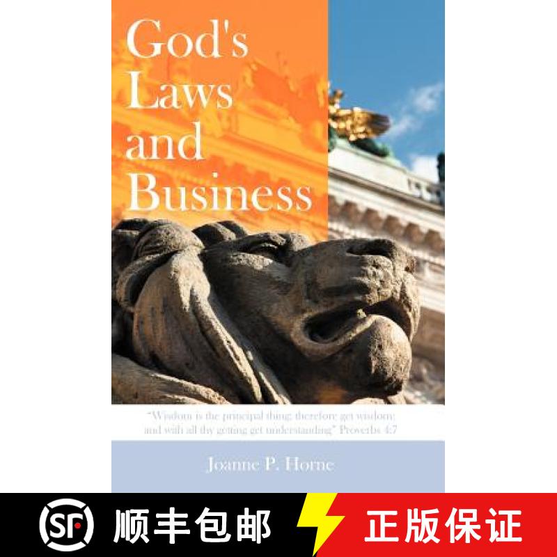 【3-4周达】God's Laws and Business: Wisdom Is the Principal Thing; Therefore Get Wisdom: And with All... [9781449748944]