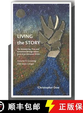【3-4周达】Living the Story Vol. II: The Meandering, True, and Sometimes Strange Adventures of an Unk... [9780998631691]