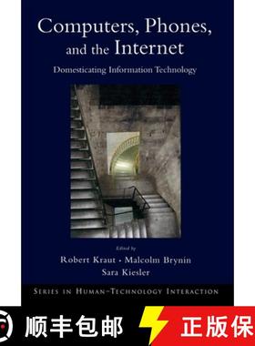 【3-4周达】Computers, Phones, and the Internet: Domesticating Information Technology [9780195179637]