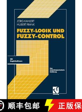 【3-4周达】Fuzzy-Logik und Fuzzy-Control : Eine anwendungsorientierte Einführung mit Begleitsoftware [9783322891983]