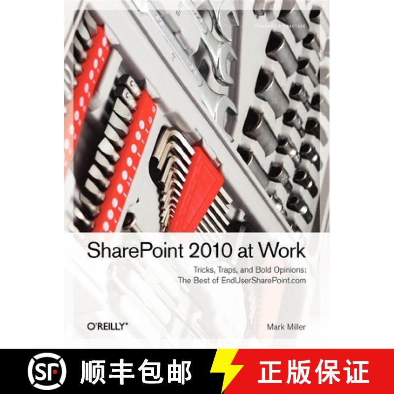 【3-4周达】SharePoint 2010 at Work: Tricks, Traps, and Bold Opinions [9781449321000]