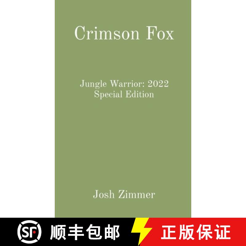 【2-3周达】Crimson Fox: Jungle Warrior: 2022 Special Edition [9780578352633]