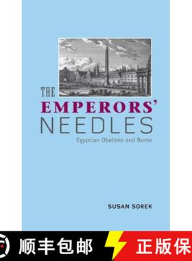【3-4周达】The Emperors' Needles: Egyptian Obelisks and Rome [9781904675303]